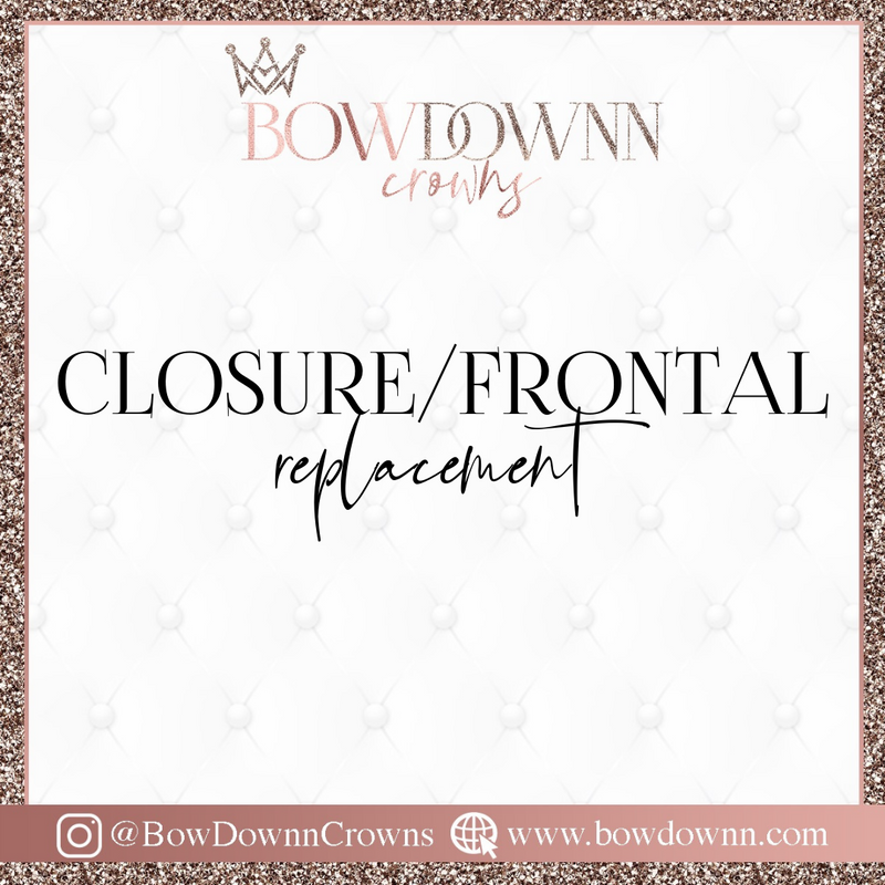 Closure/Frontal Replacement